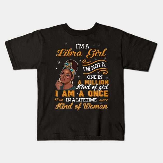 Black Women September October Birthday I'm A Libra Girl Kids T-Shirt by Wolfek246